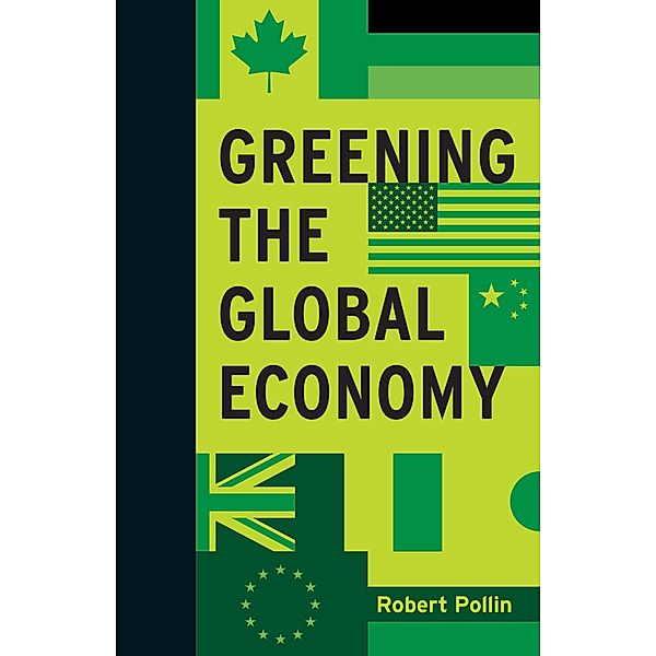 Greening the Global Economy / Boston Review Originals, Robert Pollin