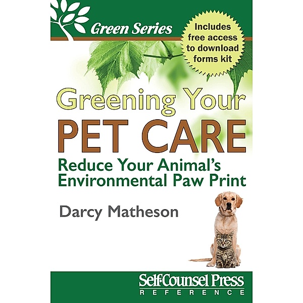 Greening Your Pet Care / Green Series, Darcy Matheson