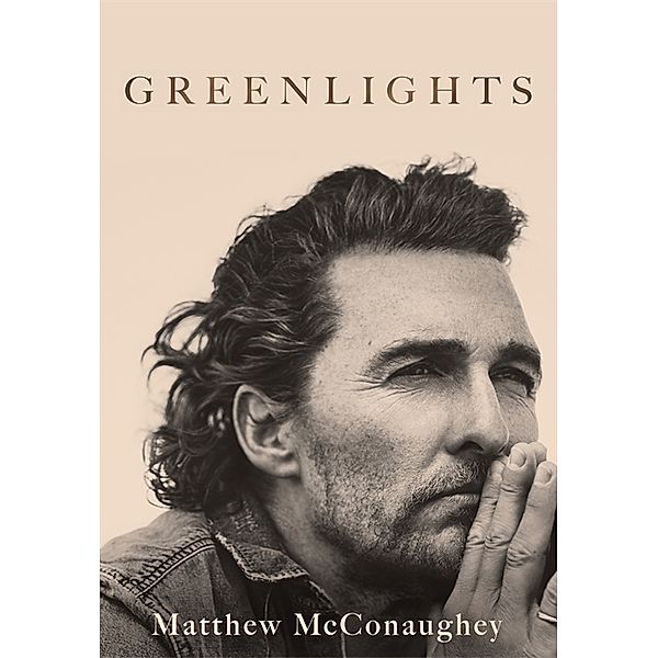 Greenlights, Matthew McConaughey