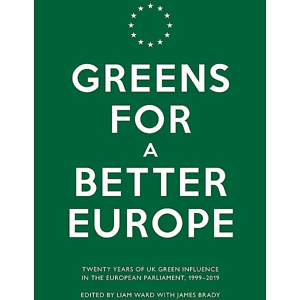 Greens for a Better Europe, Caroline Lucas, Keith Taylor, Jean Lambert, Molly Scott Cato, Liam Ward