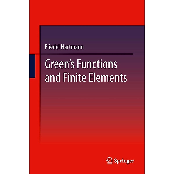Green's Functions and Finite Elements, Friedel Hartmann