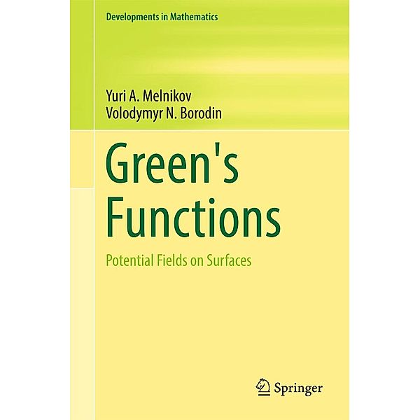 Green's Functions / Developments in Mathematics Bd.48, Yuri A. Melnikov, Volodymyr N. Borodin