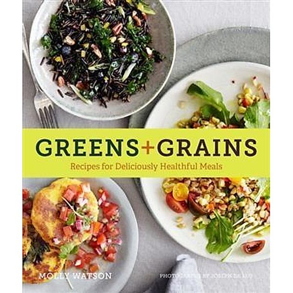 Greens + Grains, Molly Watson