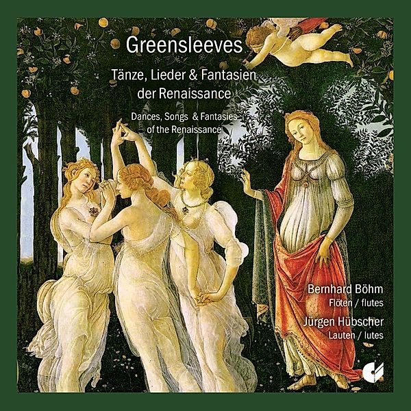 Greensleeves-Tänze,Lieder&Fantasien D.Renaissance, Bernhard Böhm, Jürgen Hübscher