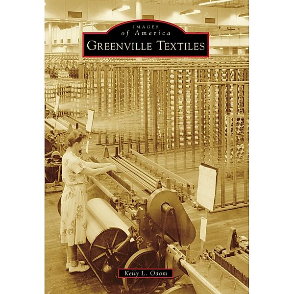 Greenville Textiles, Kelly L. Odom