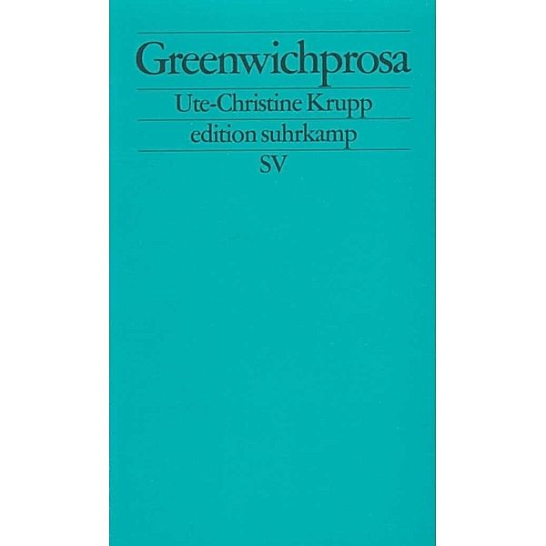 Greenwichprosa, Ute-Christine Krupp