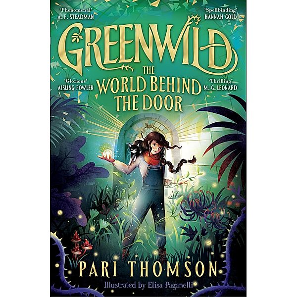 Greenwild: The World Behind The Door / Greenwild Bd.1, Pari Thomson