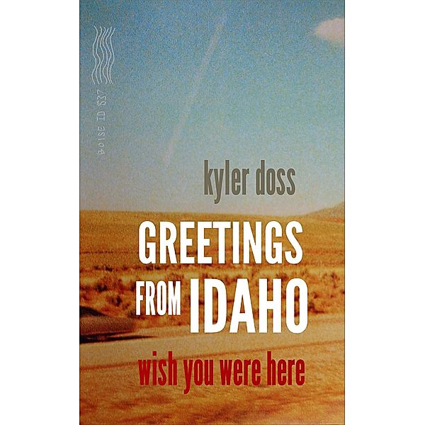 Greetings From Idaho, Kyler Doss