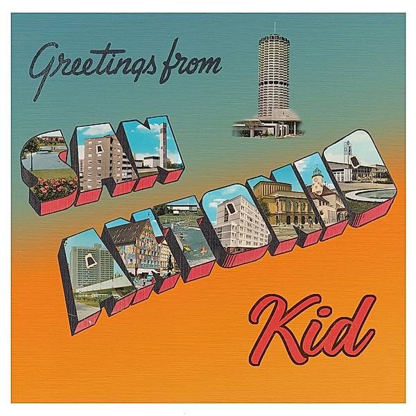Greetings From San Antonio Kid (Vinyl), San Antonio Kid