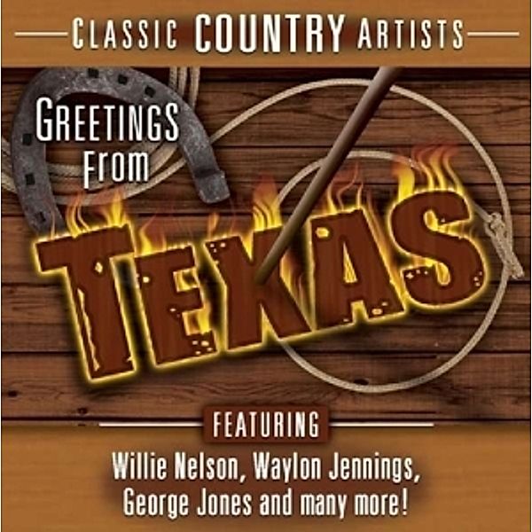 Greetings From Texas - Classic Country Art, Diverse Interpreten