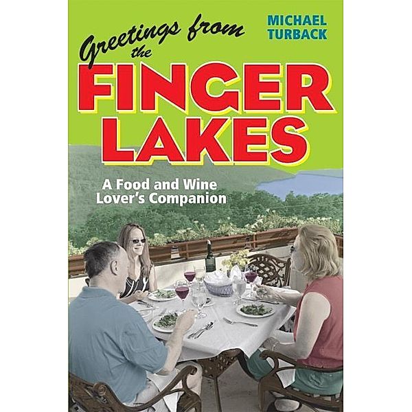 Greetings from the Finger Lakes, Michael Turback
