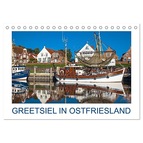 Greetsiel in Ostfriesland (Tischkalender 2024 DIN A5 quer), CALVENDO Monatskalender, Dietmar Scherf