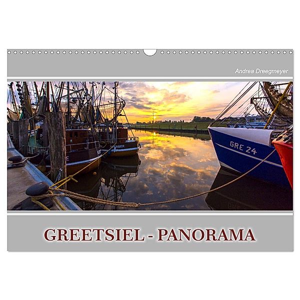 Greetsiel-Panorama (Wandkalender 2024 DIN A3 quer), CALVENDO Monatskalender, Andrea Dreegmeyer