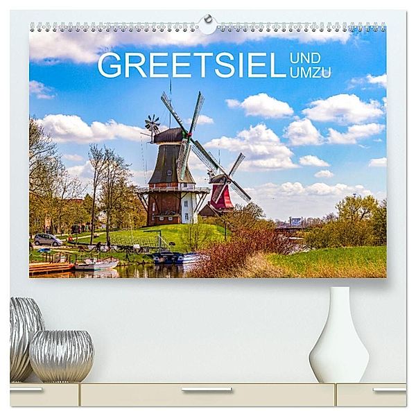 Greetsiel und Umzu (hochwertiger Premium Wandkalender 2024 DIN A2 quer), Kunstdruck in Hochglanz, Andrea Dreegmeyer