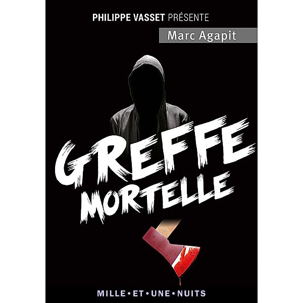 Greffe mortelle / La Petite Collection, Marc Agapit