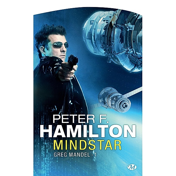 Greg Mandel, T1 : Mindstar / Greg Mandel Bd.1, Peter F. Hamilton