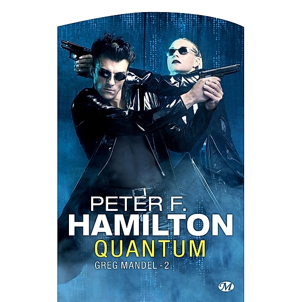Greg Mandel, T2 : Quantum / Greg Mandel Bd.2, Peter F. Hamilton