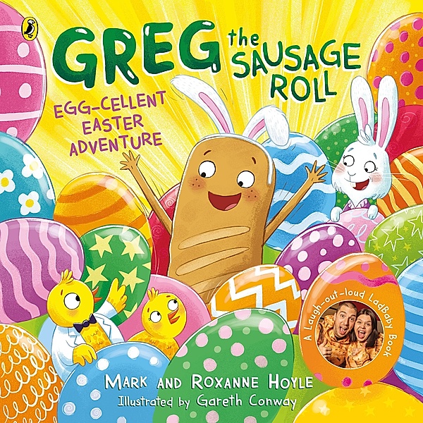 Greg the Sausage Roll: Egg-cellent Easter Adventure / Greg the Sausage Roll, Roxanne Hoyle, Mark Hoyle