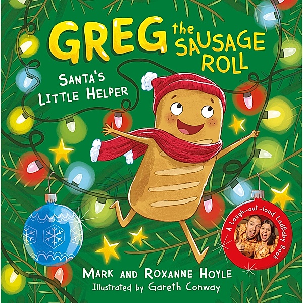 Greg the Sausage Roll: Santa's Little Helper / Greg the Sausage Roll, Mark Hoyle, Roxanne Hoyle