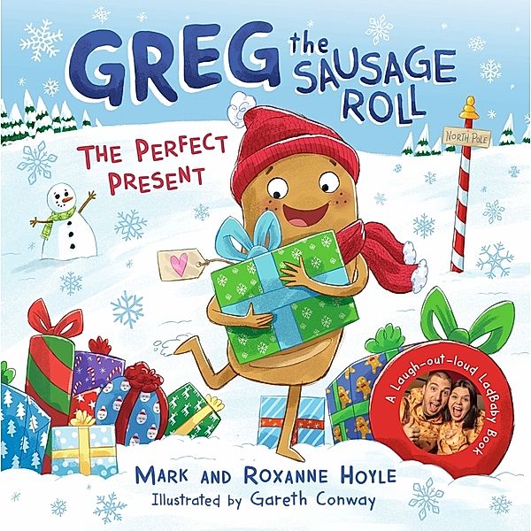 Greg the Sausage Roll: The Perfect Present, Mark Hoyle, Roxanne Hoyle