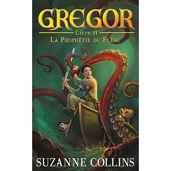 Gregor 2 - La Prophétie du Fléau / Gregor Bd.2, Suzanne Collins