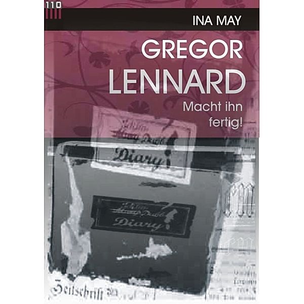 GREGOR LENNARD - Macht ihn fertig!, Ina May