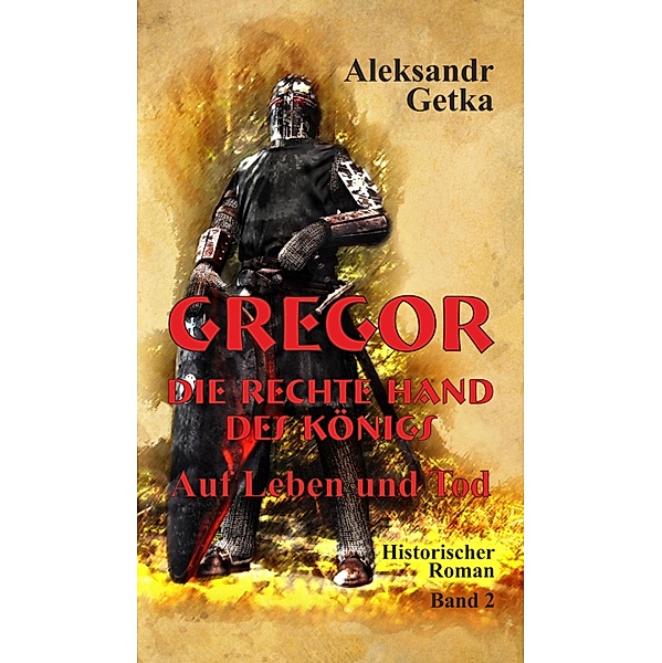 Gregor - rechte Hand des Königs / Gregor Bd.2, Aleksandr Getka