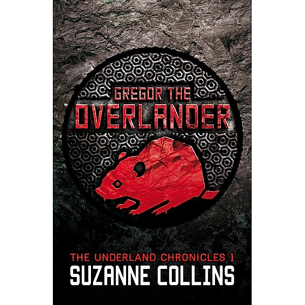 Gregor the Overlander / Scholastic, Suzanne Collins