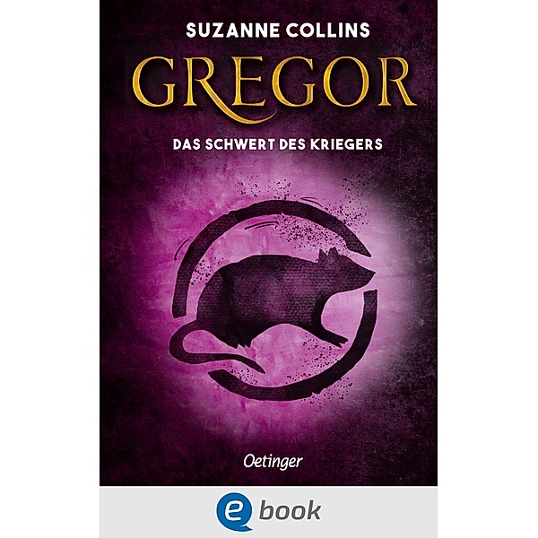 Gregor und das Schwert des Kriegers / Gregor Bd.5, Suzanne Collins