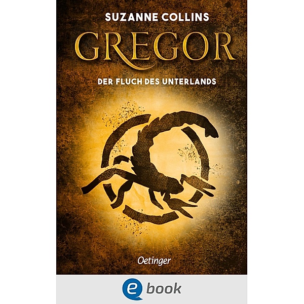 Gregor und der Fluch des Unterlandes / Gregor Bd.4, Suzanne Collins