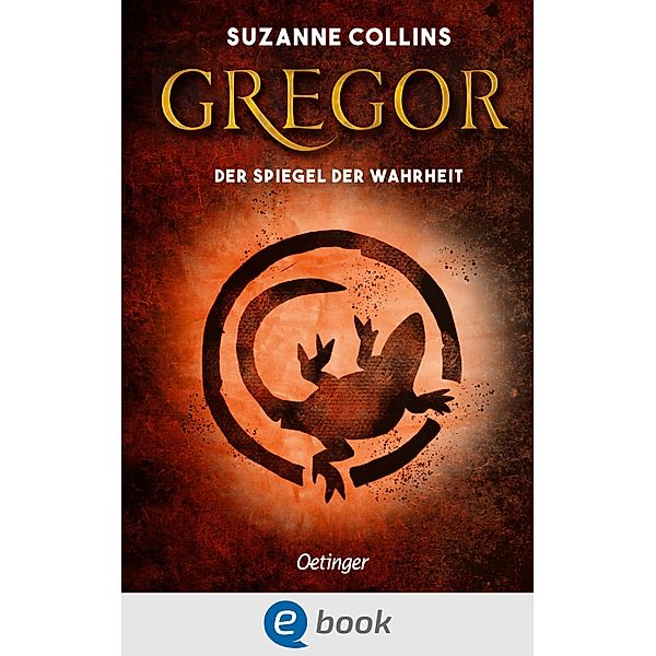Gregor und der Spiegel der Wahrheit / Gregor Bd.3, Suzanne Collins