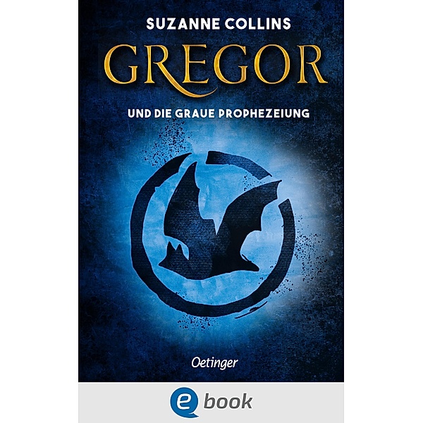 Gregor und die graue Prophezeiung / Gregor Bd.1, Suzanne Collins
