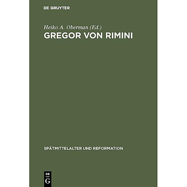 Gregor von Rimini / Spätmittelalter und Reformation Bd.20