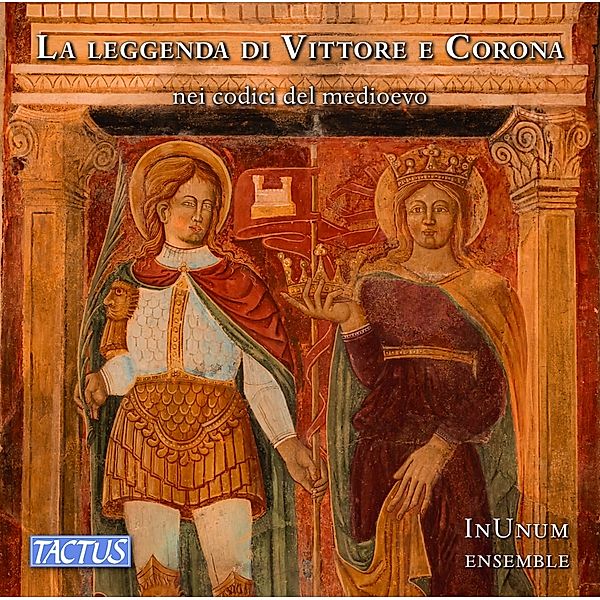 Gregorian Chants: La Leggenda Di Vittore E Corona, InUnum Ensemble