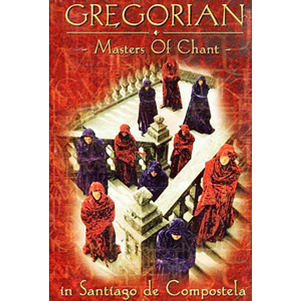 Gregorian - Masters of Chant in Santiago de Compostela, Gregorian