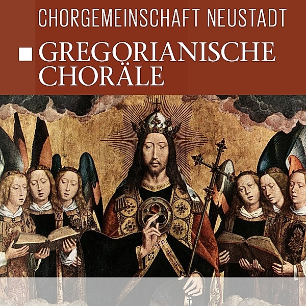 Gregorianische Choräle, Chorgemeinschaft Neustadt