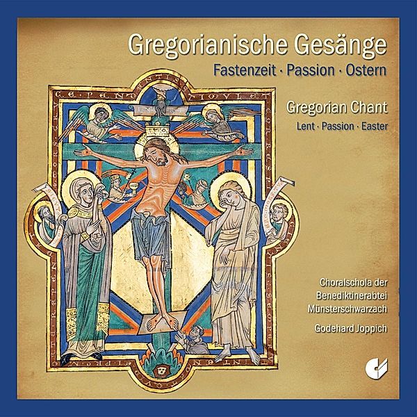 Gregorianische Gesänge-Fastenzeit,Passion,Ostern, Choralschola Münsterschwarzach, Godehard Joppich