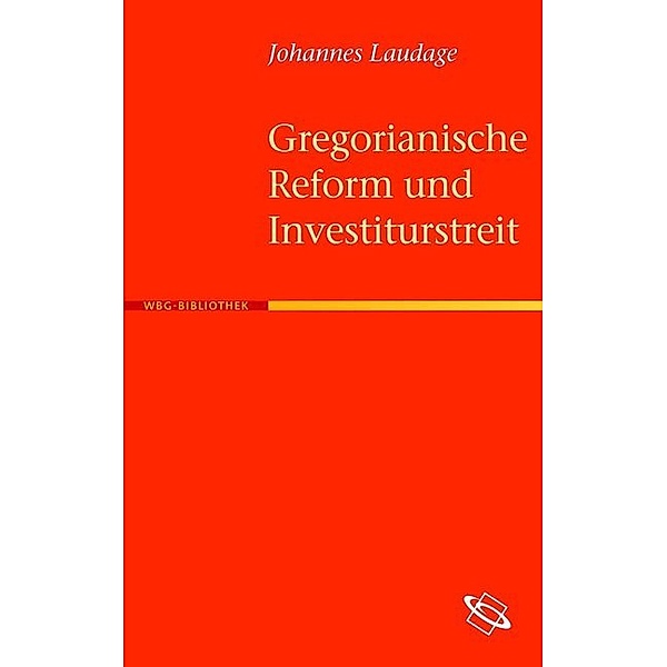 Gregorianische Reform und Investiturstreit, Johannes Laudage