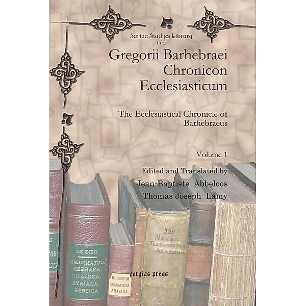 Gregorii Barhebraei Chronicon Ecclesiasticum
