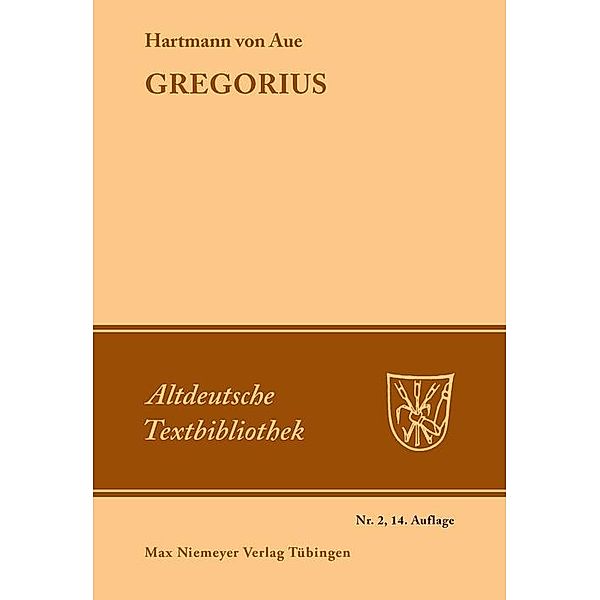 Gregorius / Altdeutsche Textbibliothek Bd.2, Hartmann von Aue