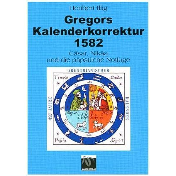 Gregors Kalenderkorrektur 1582, Heribert Illig