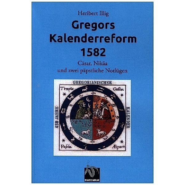 Gregors Kalenderreform 1582, Heribert Illig