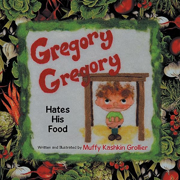 Gregory, Gregory Hates His Food, Muffy Kashkin Grollier