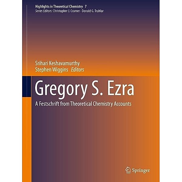 Gregory S. Ezra / Highlights in Theoretical Chemistry Bd.7