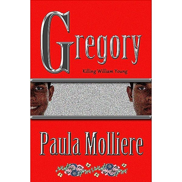 Gregory (William Young, #3) / William Young, Paula Molliere