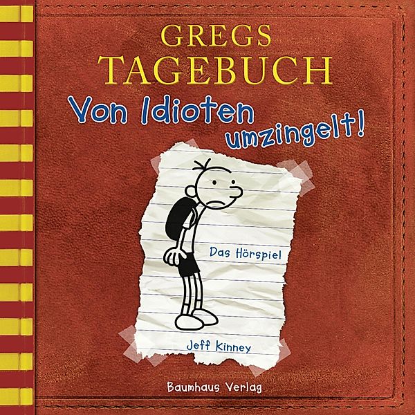 Gregs Tagebuch - 1 - Von Idioten umzingelt!, Jeff Kinney