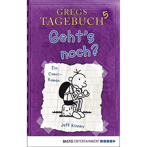 Gregs Tagebuch 5 - Geht's noch? / Gregs Tagebuch, Jeff Kinney