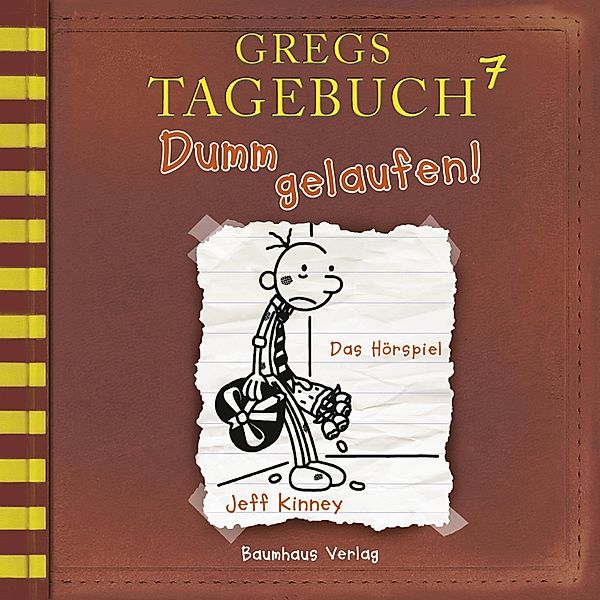 Gregs Tagebuch - 7 - Dumm gelaufen!, Jeff Kinney