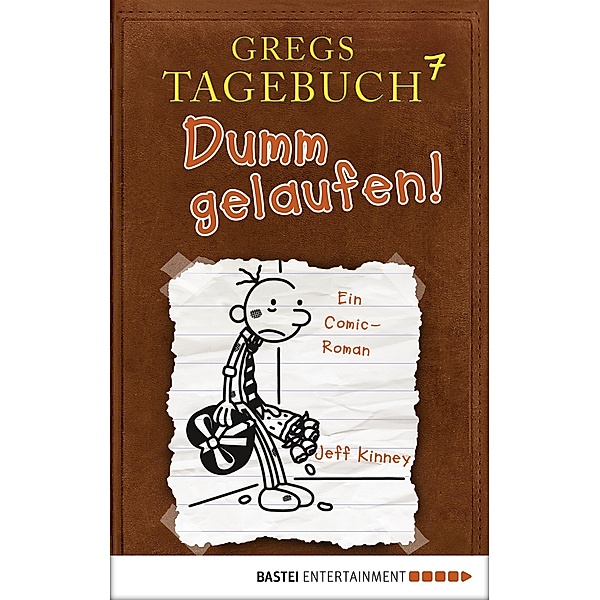 Gregs Tagebuch 7 - Dumm gelaufen! / Gregs Tagebuch Bd.7, Jeff Kinney