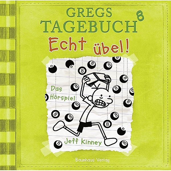 Gregs Tagebuch - 8 - Echt übel!, Jeff Kinney